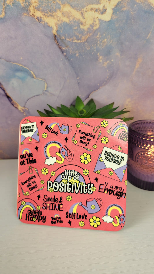 'Little Cup of Positivity' Coaster