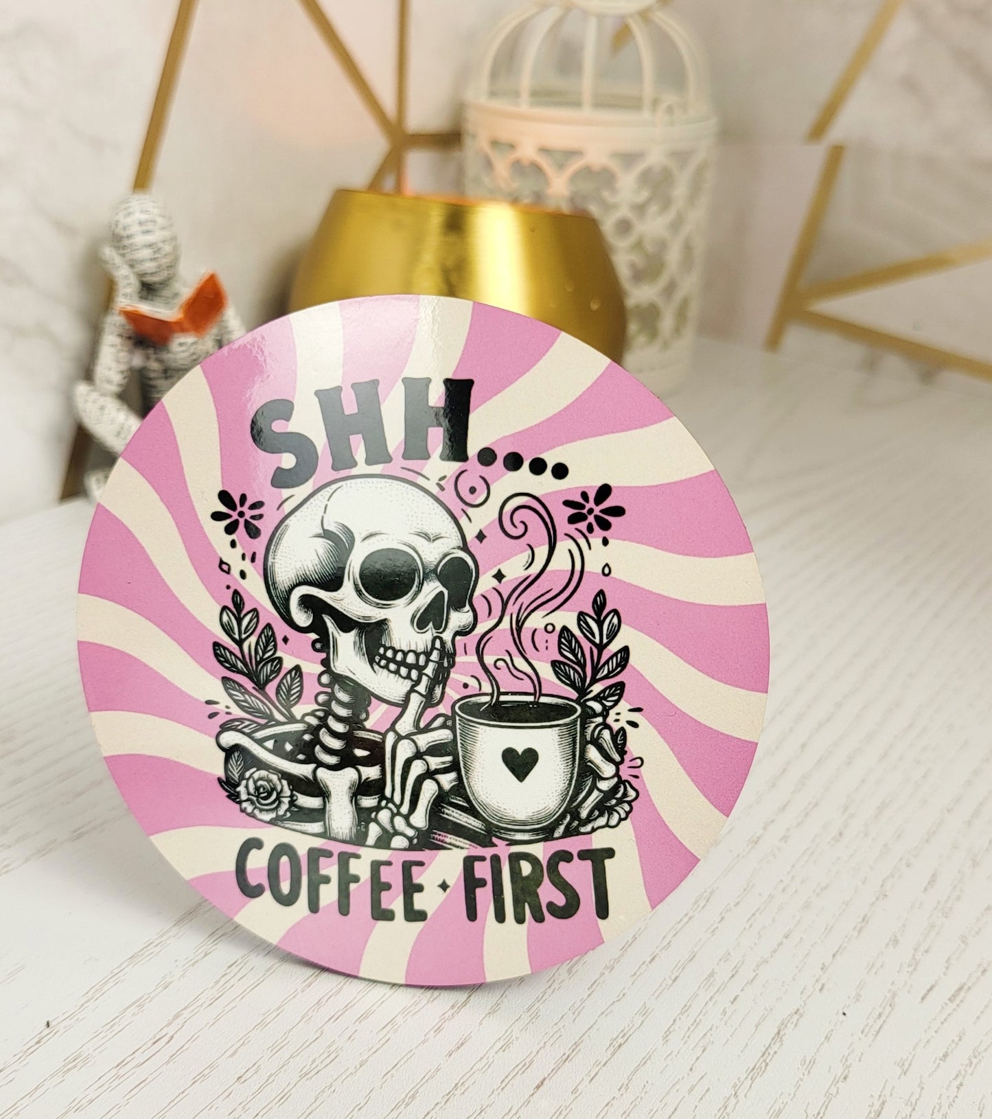 'Shh.... Coffee First' Coaster